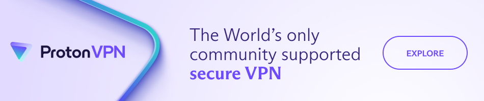 Proton VPN — The World's only community supported Secure VPN